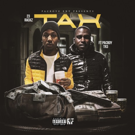 Tax ft. Pacboy Tr3 | Boomplay Music