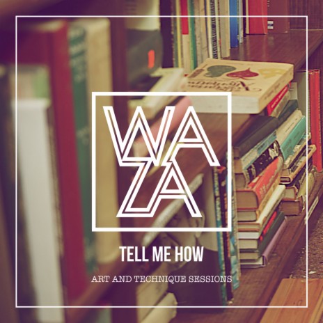 Tell Me How | Boomplay Music