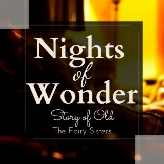 Nights of Wonder - Story of Old