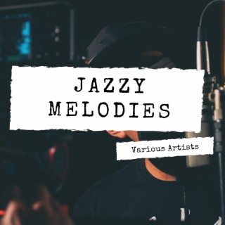 Jazzy Melodies