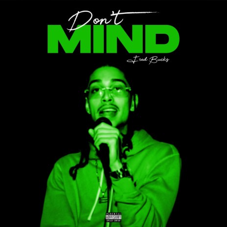 Don't Mind | Boomplay Music