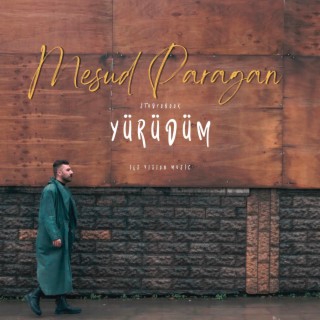 Yürüdüm