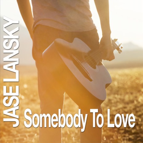 Somebody To Love | Boomplay Music