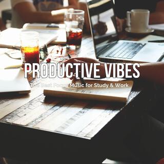 Productive Vibes (The Best Focus Music for Study & Work)