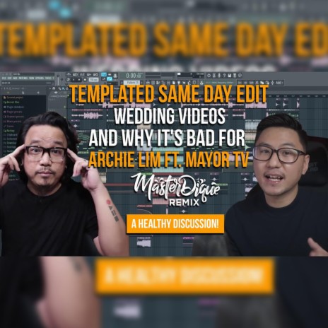 Templated Same Day Edit (MSTRDQ Original Remix) ft. Archie Lim & Mayor TV | Boomplay Music