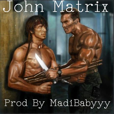 John Matrix | Boomplay Music