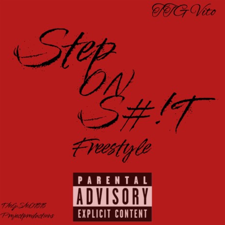 Step on S#!t (Freestyle)