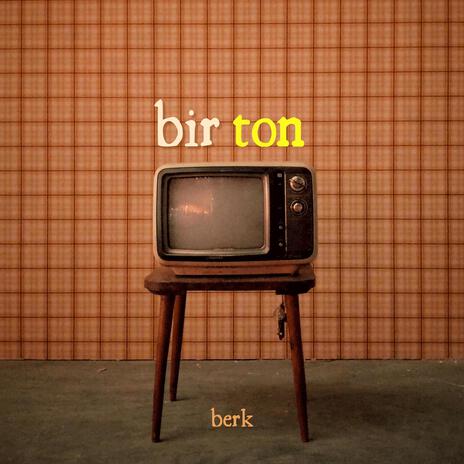 bir ton | Boomplay Music