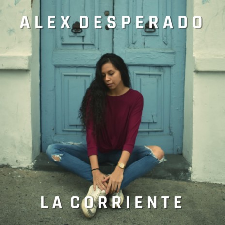 La Corriente | Boomplay Music