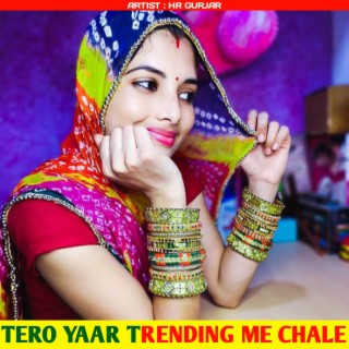 Tero Yaar Trending Me Chale