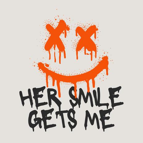 Her Smile Gets Me | Boomplay Music