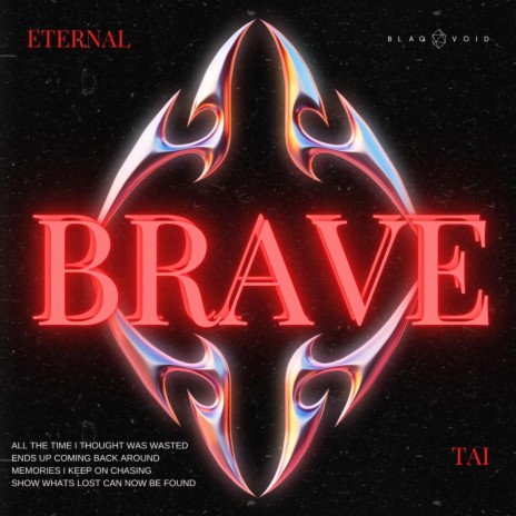 BRAVE ft. Tai | Boomplay Music