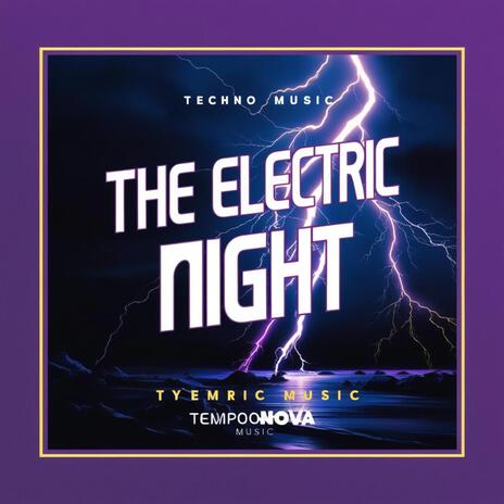 The Electric Night (Techno Music)