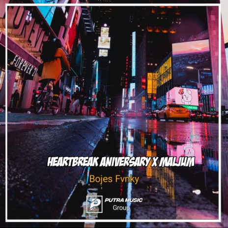 Heartbreak Aniversary X Maljum (Remix) | Boomplay Music