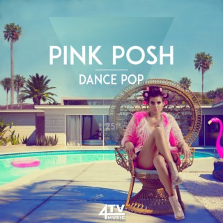 Pink Posh - Dance Pop