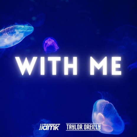 With Me ft. JJDMK | Boomplay Music