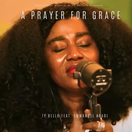 A Prayer for Grace ft. Emmanuel Abadi | Boomplay Music