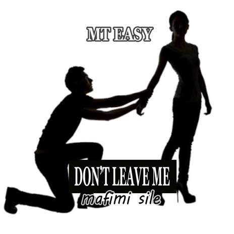 Don't Leave Me (Mafimi Sile) | Boomplay Music