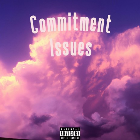 Commitment Issues | Boomplay Music