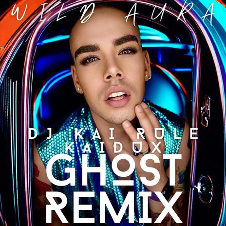 GHOST (Remix) ft. DJ KAI Rule & KAIDUX | Boomplay Music