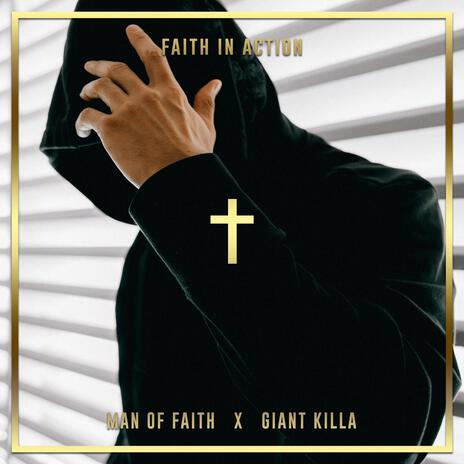 Faith In Action ft. Giant Killa