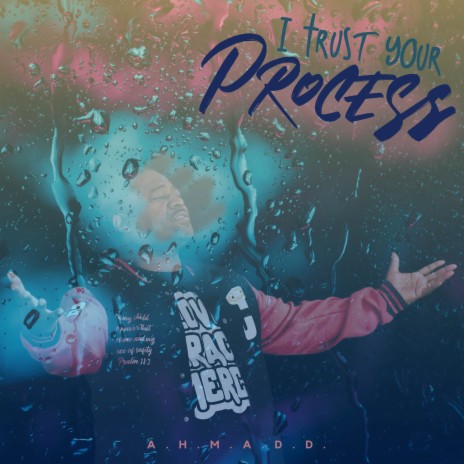 I Trust Your Process | Boomplay Music