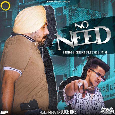 No Need ft. Lovish Saini