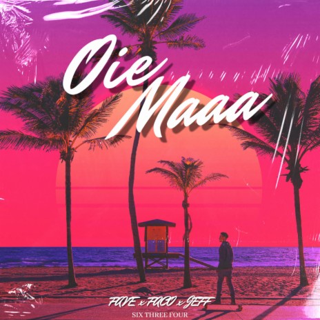 Oie Ma ft. Faco & Jeff Hernandez | Boomplay Music