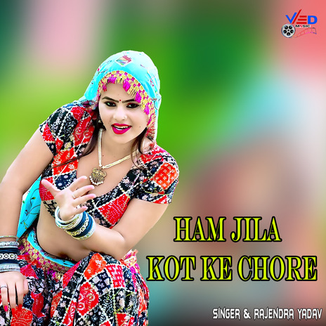 Ham jila kot ke chore | Boomplay Music