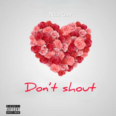 Dont shout | Boomplay Music