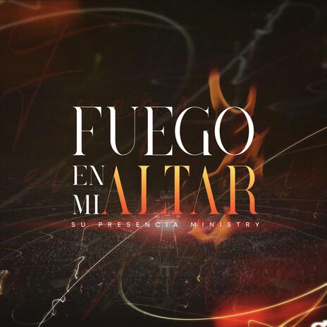 FUEGO EN MI ALTAR | Boomplay Music