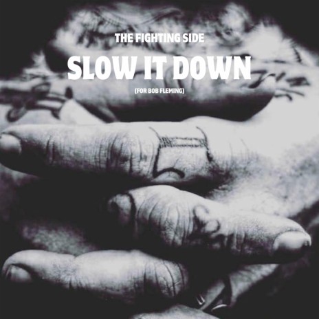 Slow It Down (For Bob Fleming) | Boomplay Music