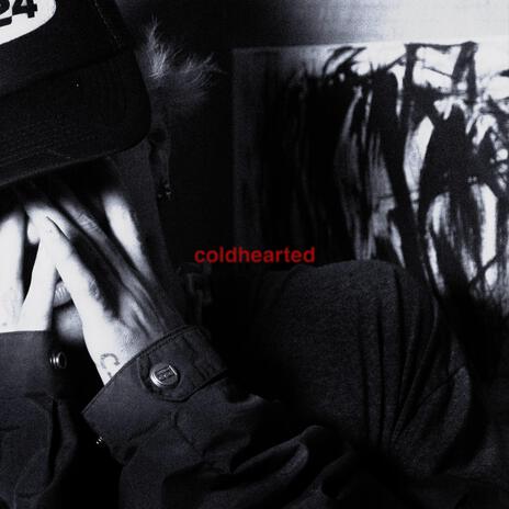 Coldhearted | Boomplay Music