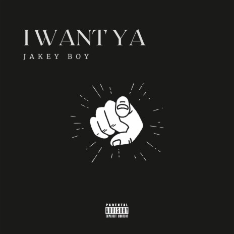 I Want Ya | Boomplay Music