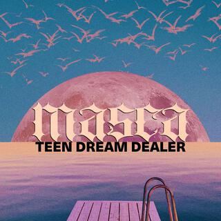 Teen Dream Dealer