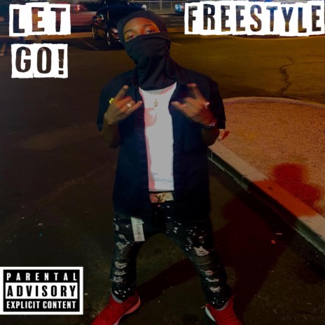 Let Go Freestyle