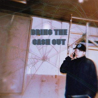 BRING THE CASH OUT ft. BLVD JUNE lyrics | Boomplay Music