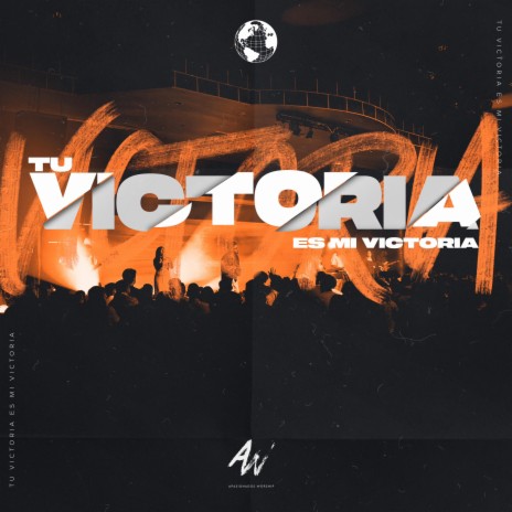 Tu Victoria Es Mi Victoria (Live) ft. Carlos Lemus | Boomplay Music