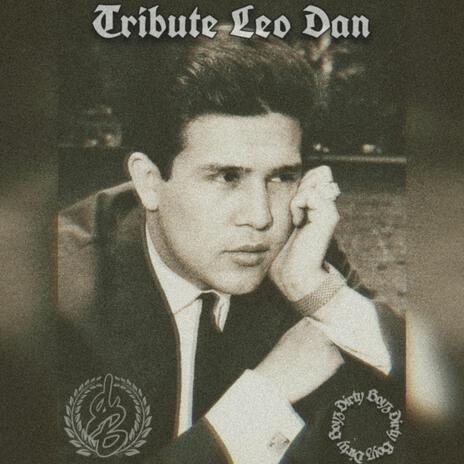 Tribute Leo Dan | Boomplay Music