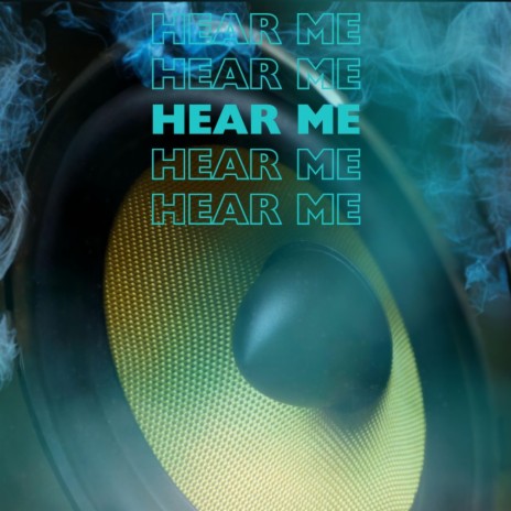 Hear me | Boomplay Music