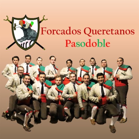 Forcados Queretanos (Pasodoble) | Boomplay Music