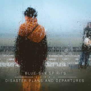 Disaster Plans and Departures