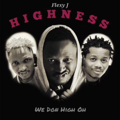 Highness ft. El_Gideonaire & Ajarny | Boomplay Music
