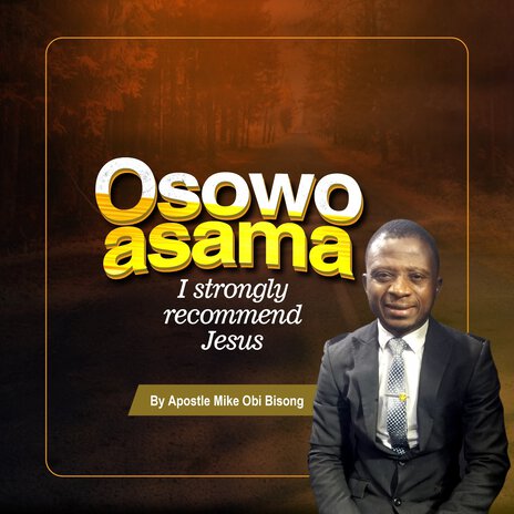 Osowo Asama I Strongly Recommend Jesus | Boomplay Music