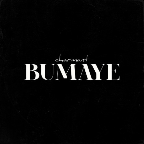 Bumaye | Boomplay Music