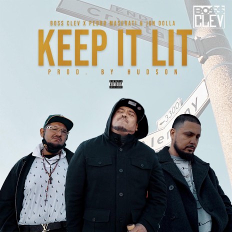 Keep It Lit ft. Pedro Mazaarati & Jon Dolla | Boomplay Music