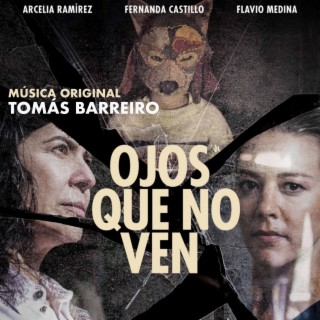 Ojos Que No Ven (Original Motion Picture Soundtrack)