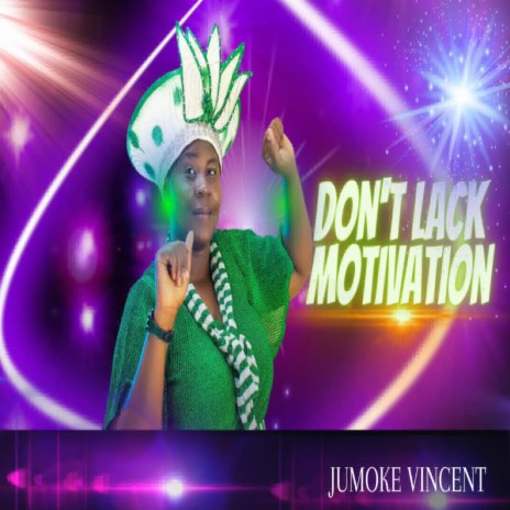 Don't Lack Motivation | Boomplay Music