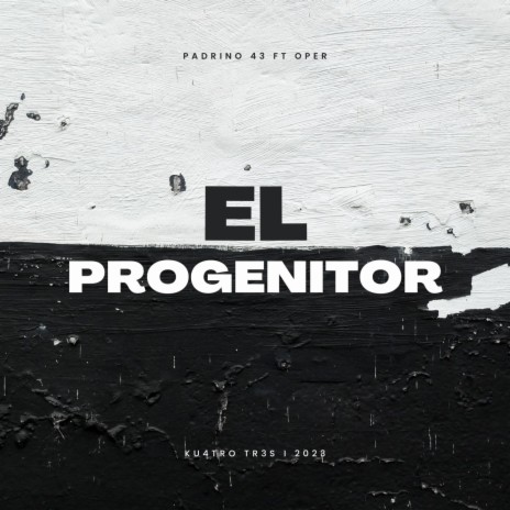 El progenitor ft. OPER | Boomplay Music