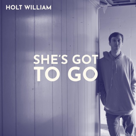 She's Got To Go | Boomplay Music